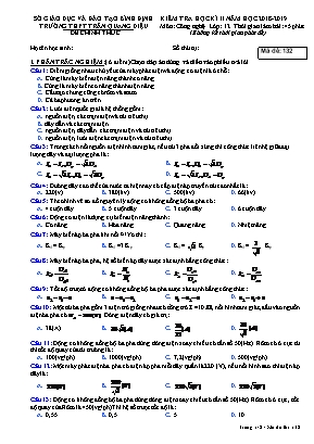 Kiểm tra học kỳ 2 môn Công nghệ Lớp 12 (Mã đề 132) - Năm học 2018-2019 - Trường THPT Trần Quang Diệu